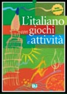 L'italiano con ... giochi e attività, Bd.1 : livello elementare