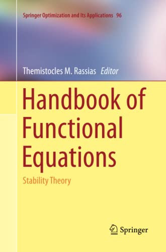 Handbook of Functional Equations: Stability Theory (Springer Optimization and Its Applications, Band 96)