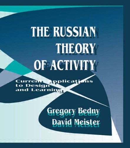 The Russian Theory of Activity: Current Applications to Design and Learning: Application to Design and Learning (Series in Applied Psychology)