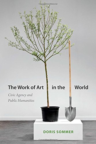 The Work of Art in the World: Civic Agency And Public Humanities