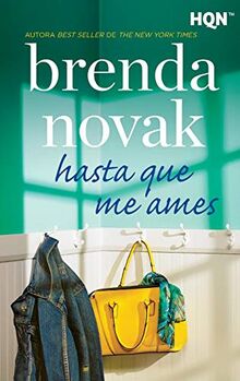 Hasta que me ames (HQN, Band 184)