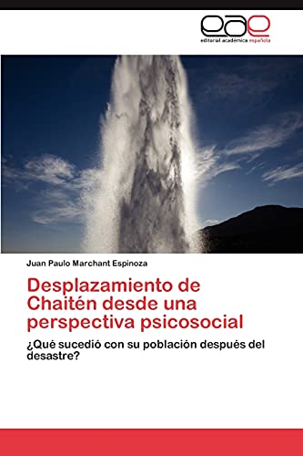 Desplazamiento de Chaitén desde una perspectiva psicosocial: ¿Qué sucedió con su población después del desastre?