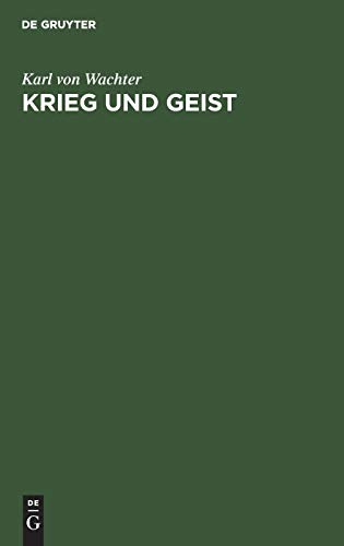 Krieg und Geist: Das Mißtrauen in den Geist als Ursache unseres miltärischen Versagens zu Beginn des Weltkrieges