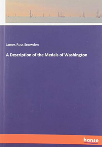 A Description of the Medals of Washington