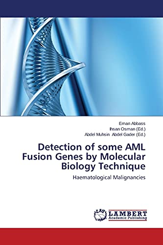 Detection of some AML Fusion Genes by Molecular Biology Technique: Haematological Malignancies