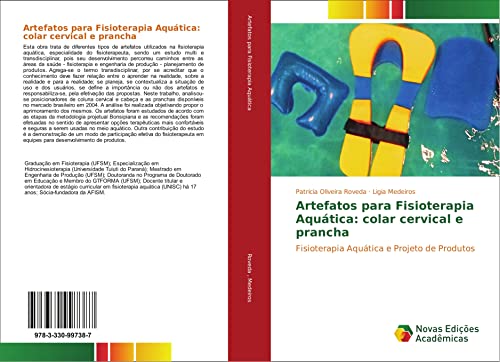 Artefatos para Fisioterapia Aquática: colar cervical e prancha: Fisioterapia Aquática e Projeto de Produtos