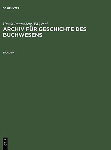 Archiv für Geschichte des Buchwesens. Band 54