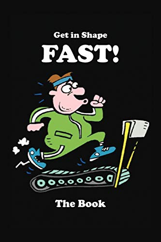 Get in Shape Fast!