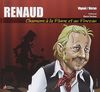 Renaud, Chansons à la plume et au pinceau
