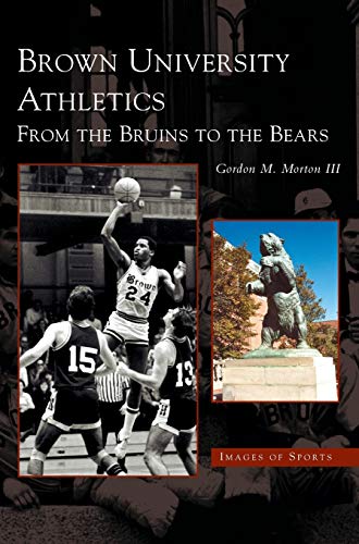 Brown University Athletics: : From the Bruins to the Bears