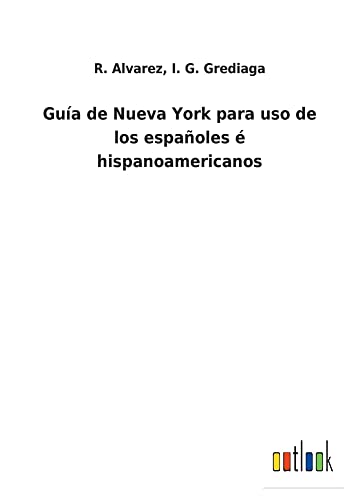 Guía de Nueva York para uso de los españoles é hispanoamericanos