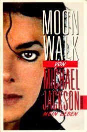 Moonwalk. Mein Leben