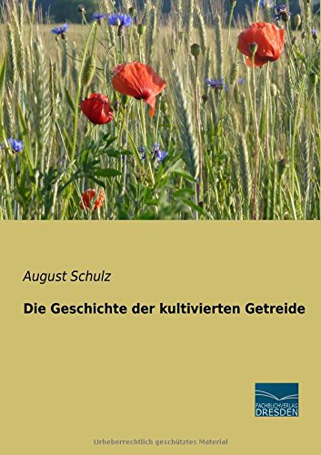 Die Geschichte der kultivierten Getreide