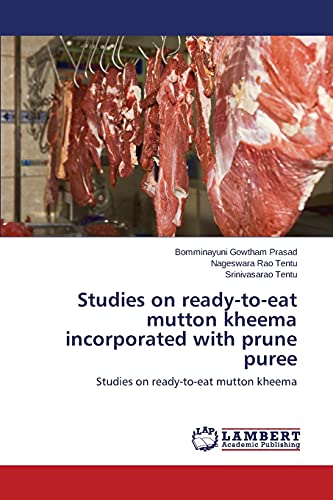 Studies on ready-to-eat mutton kheema incorporated with prune puree: Studies on ready-to-eat mutton kheema