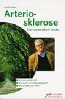 Arteriosklerose: Das unvermeidbare Risiko