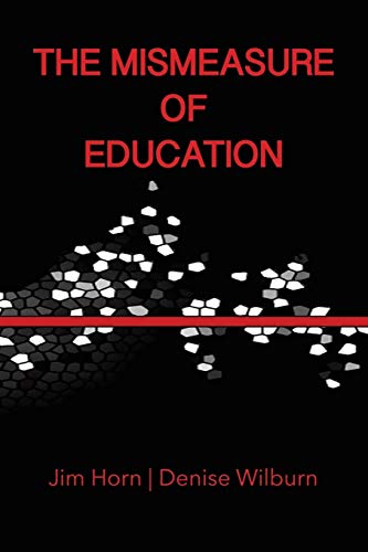 The Mismeasure of Education (NA)