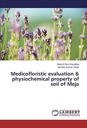 Medicofloristic evaluation & physiochemical property of soil of Meja