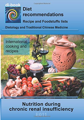 Nutrition during chronic renal insufficiency: E011 DIETETICS - Protein and electrolyte - kidney - chronic renal insufficiency (di-book)