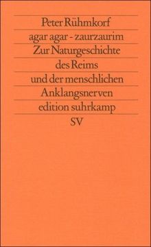 agar agar - zaurzaurim: Zur Naturgeschichte des Reims und der menschlichen Anklangsnerven