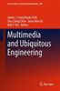 Multimedia and Ubiquitous Engineering (Lecture Notes in Electrical Engineering)