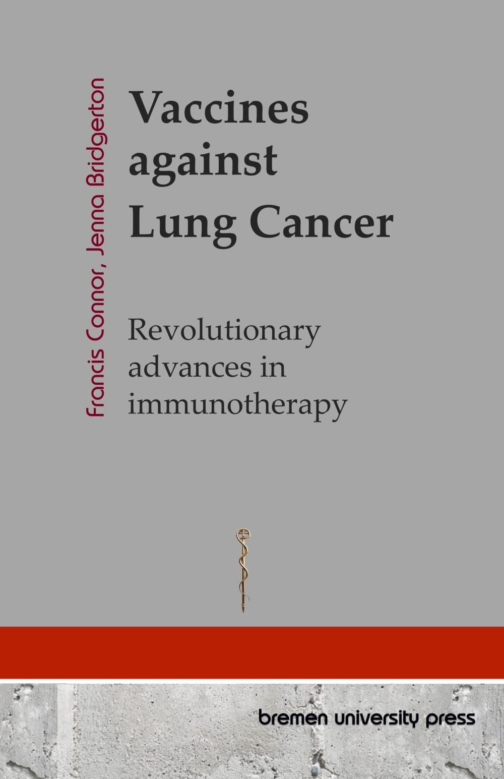 Vaccines against Lung Cancer: Revolutionary advances in immunotherapy