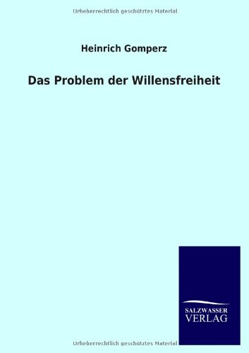 Das Problem der Willensfreiheit