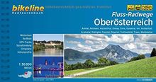 Fluss-Radwege Oberösterreich: Almtal, Antiesen, Aschachtal, Donau, Enns, Gusental, Inn, Innbachtal, Kremstal, Mattigtal, Pramtal, Steyrtal, ... 849 km (Bikeline Radtourenbücher)