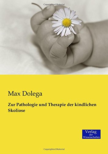 Zur Pathologie und Therapie der kindlichen Skoliose