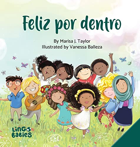 Feliz por dentro: un cuento infantil que ayuda a los niños descubrir el amor-propio y sobre la diversidad/afirmaciones positivas/de entre 3 y 6 años
