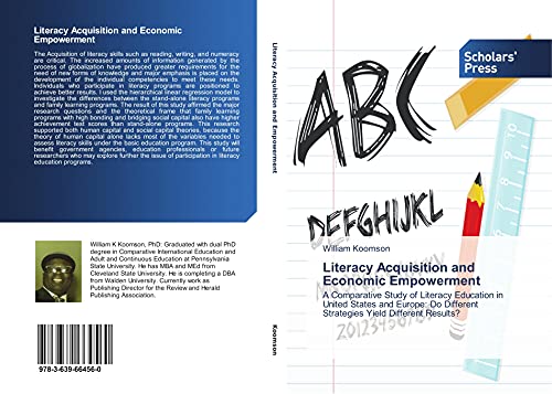 Literacy Acquisition and Economic Empowerment: A Comparative Study of Literacy Education in United States and Europe: Do Different Strategies Yield Different Results?