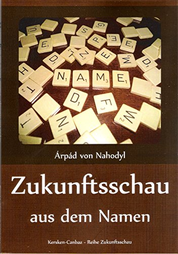 Zukunftsschau aus dem Namen