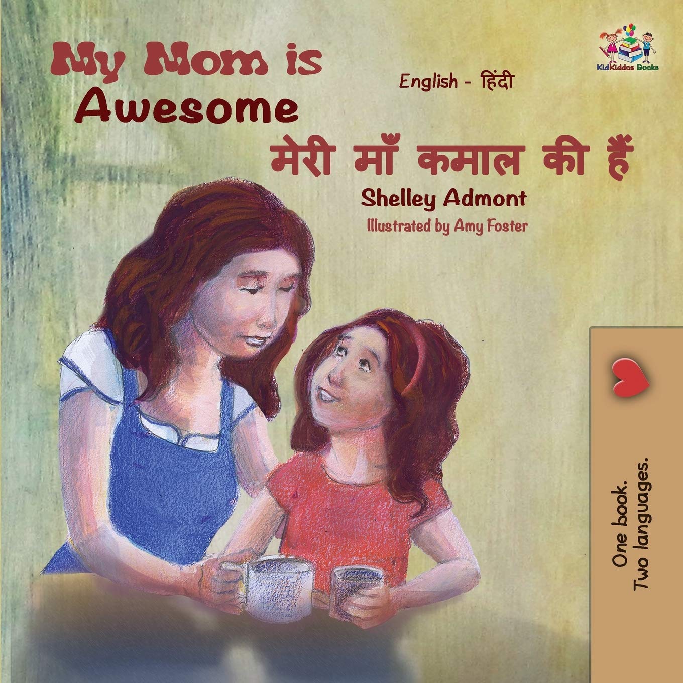 My Mom Is Awesome: English Hindi (English Hindi Bilingual Collection, Band 11)