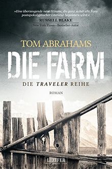 Die Farm: postapokalyptischer Roman (Traveler)