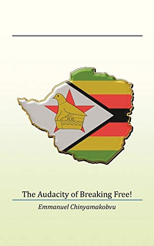 The Audacity of Breaking Free!