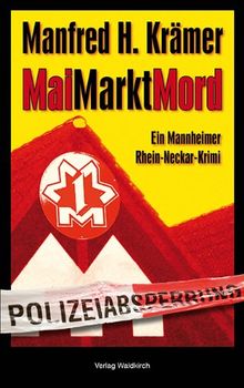 MaiMarktMord: Ein Mannheimer Rhein-Neckar-Krimi