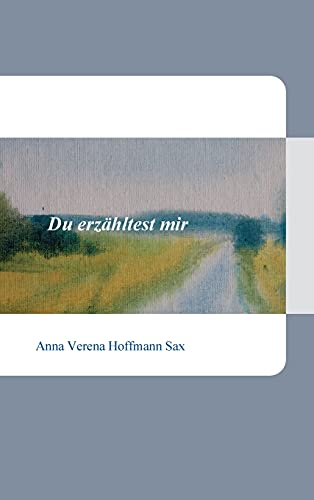 Du erzähltest mir