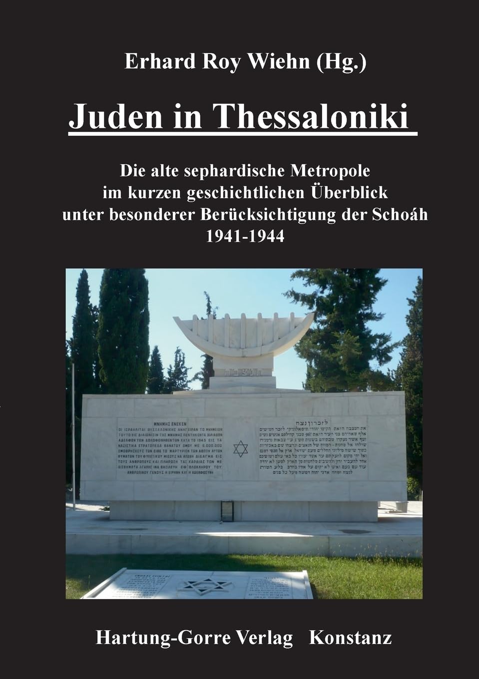 Juden in Thessaloniki: Die alte sephardische Metropole im kurzen historischen Überblick unter besonderer Berücksichtigung der Schoáh 1941-1944.: Die ... Berücksichtigung der Schoáh 1941-1944