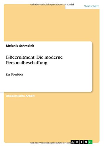 E-Recruitment. Die moderne Personalbeschaffung: Ein Überblick