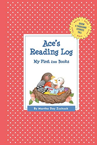 Ace's Reading Log: My First 200 Books (GATST) (Grow a Thousand Stories Tall)