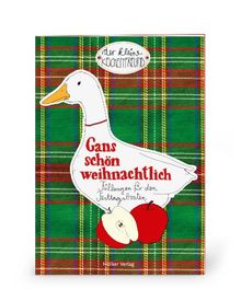 Der kleine Küchenfreund: Gans schön weihnachtlich