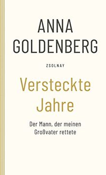 Versteckte Jahre: Der Mann, der meinen Großvater rettete