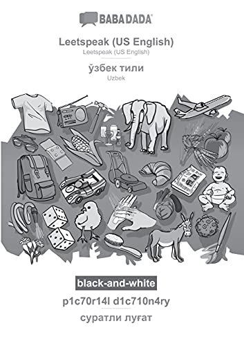 BABADADA black-and-white, Leetspeak (US English) - Uzbek (in cyrillic script), p1c70r14l d1c710n4ry - visual dictionary (in cyrillic script): ... Uzbek (in cyrillic script), visual dictionary