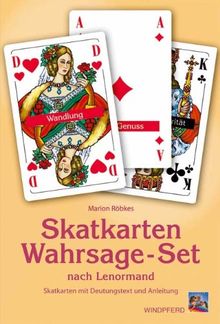 Das Skatkarten-Wahrsage-Set nach Lenormand: Skatkarten mit Deutungstext und Anleitungsbuch