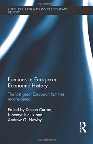 Famines in European Economic History (Routledge Explorations in Economic History)