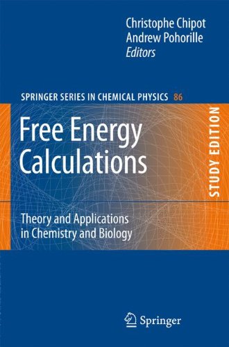 Free Energy Calculations: Theory and Applications in Chemistry and Biology (Springer Series in Chemical Physics)