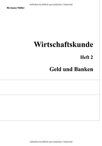 Wirtschaftskunde: Heft 2; Geld und Banken