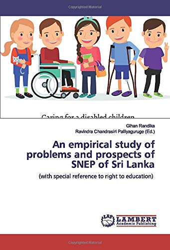 An empirical study of problems and prospects of SNEP of Sri Lanka: (with special reference to right to education)