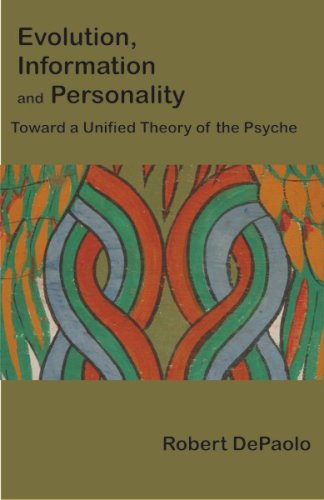 Evolution, Information, and Personality: Toward a Unified Theory of the Psyche
