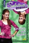 Sabrina. Total verhext 22. Drunter und drüber