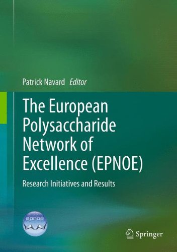 The European Polysaccharide Network of Excellence (EPNOE): Research Initiatives and Results